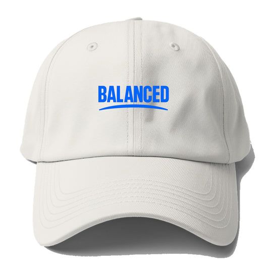 Bold typography design - "BALANCED" - harmony, equilibrium, centered life - Baseball Cap - Off White