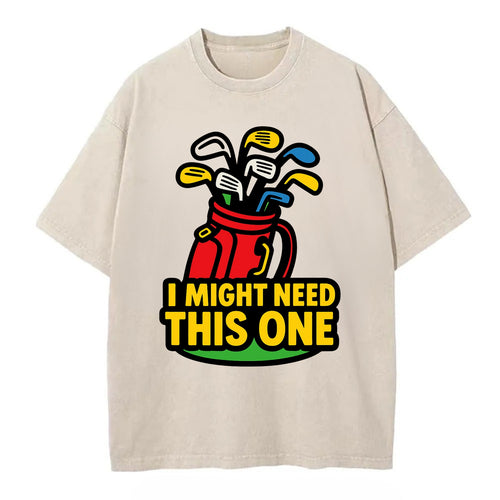 Golf bag overflowing with too many clubs - I Might Need This One - gear - Vintage T-shirt