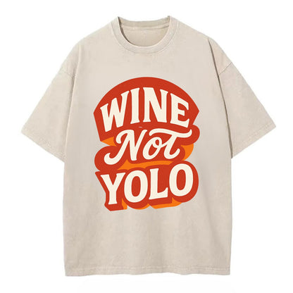 Wine Not - YOLO - Vintage T-shirt - Off White