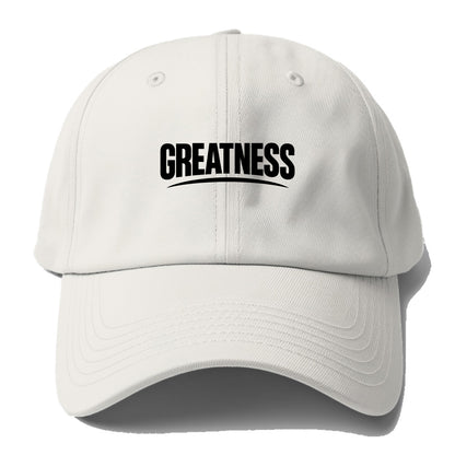 Bold typography design - "GREATNESS" - achieving excellence, reaching - Baseball Cap For Big Heads - Off White