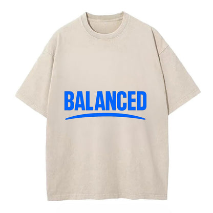 Bold typography design - "BALANCED" - harmony, equilibrium, centered life - Vintage T-shirt - Off White