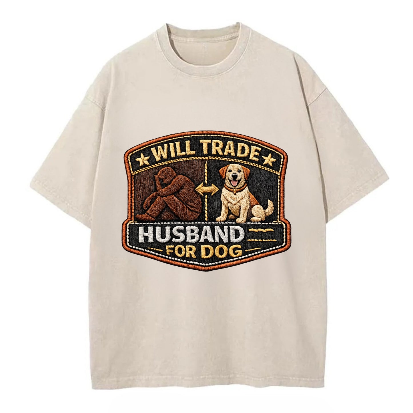 WILL TRADE HUSBAND FOR DOG - dog and man silhouette in brown , pet priority - Vintage T-shirt - Off White
