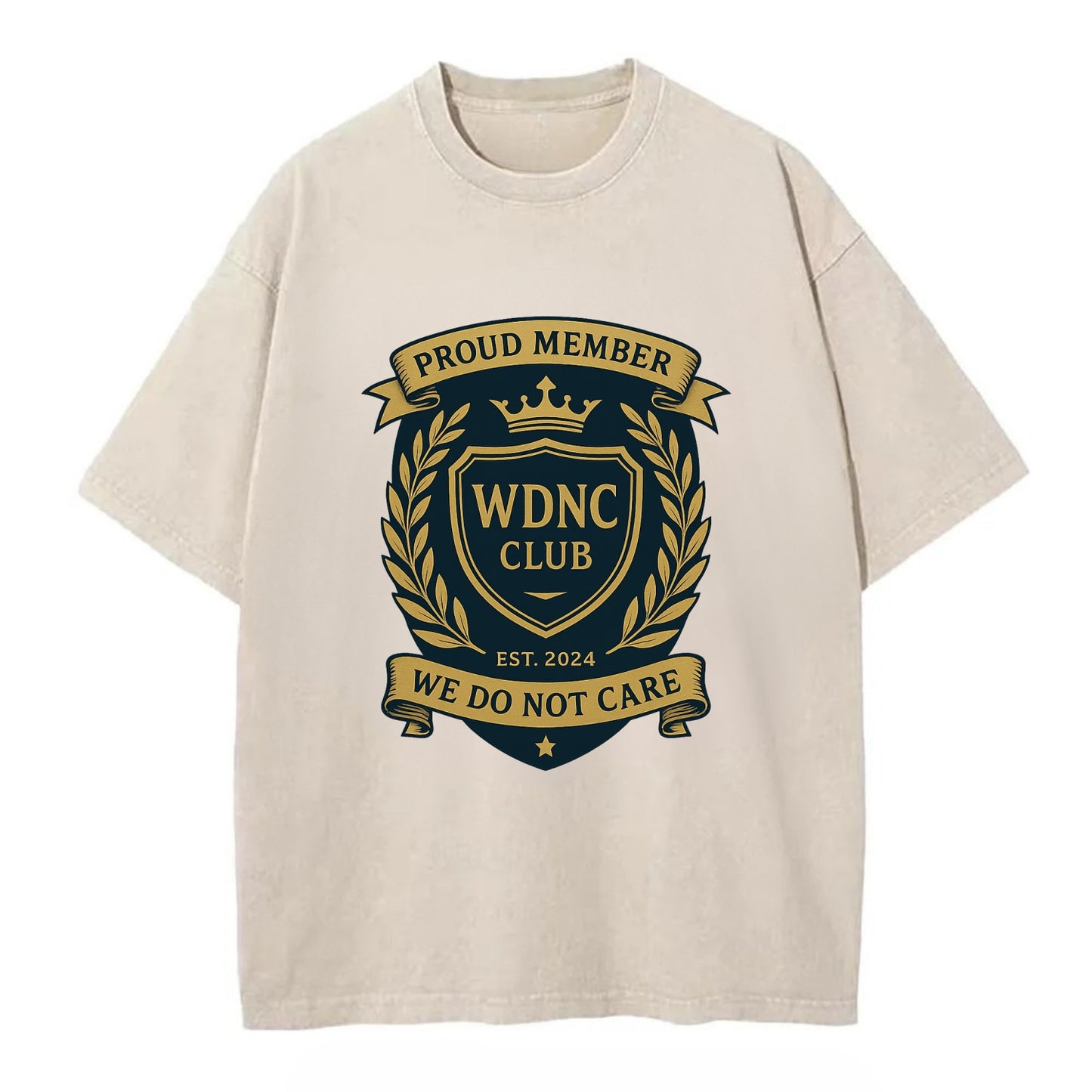 Proud Member badge with laurel wreath - "WDNC CLUB - We Do Not Care" - apathy - Vintage T-shirt - Off White