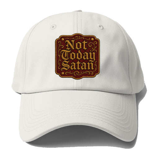 Not Today Satan  - Baseball Cap For Big Heads