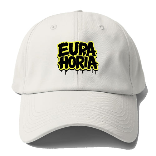 Bold typography design - EUPHORIA - intense happiness, ecstasy - Baseball Cap