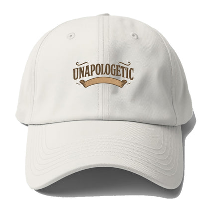 Bold typography design - "UNAPOLOGETIC" - no regrets, owning it - Baseball Cap For Big Heads - Off White