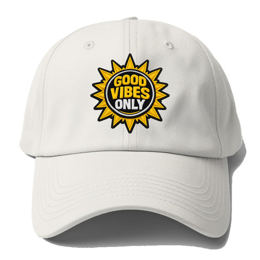 GOOD VIBES ONLY - sun with text in yellow , positive energy - Baseball Cap - Off White
