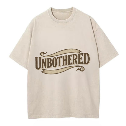 Bold typography design - "UNBOTHERED" - not affected, staying calm - Vintage T-shirt - Off White