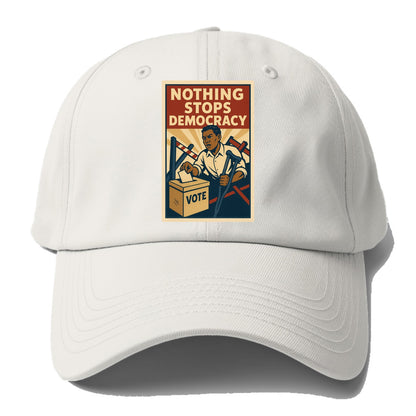 Person voting despite obstacles - "Nothing Stops Democracy" - voter - Baseball Cap For Big Heads - Off White
