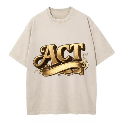Bold typography design - "ACT" - take action, do something - Vintage T-shirt - Off White