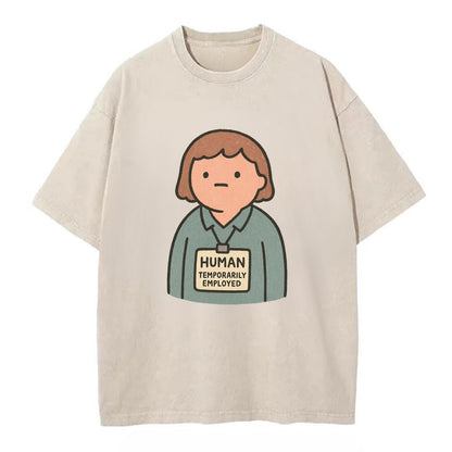 Worker wearing ID badge that says "Human - Temporarily Employed" - existential - Vintage T-shirt - Off White