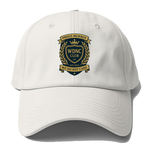 Proud Member badge with laurel wreath - WDNC CLUB - We Do Not Care - - Baseball Cap For Big Heads
