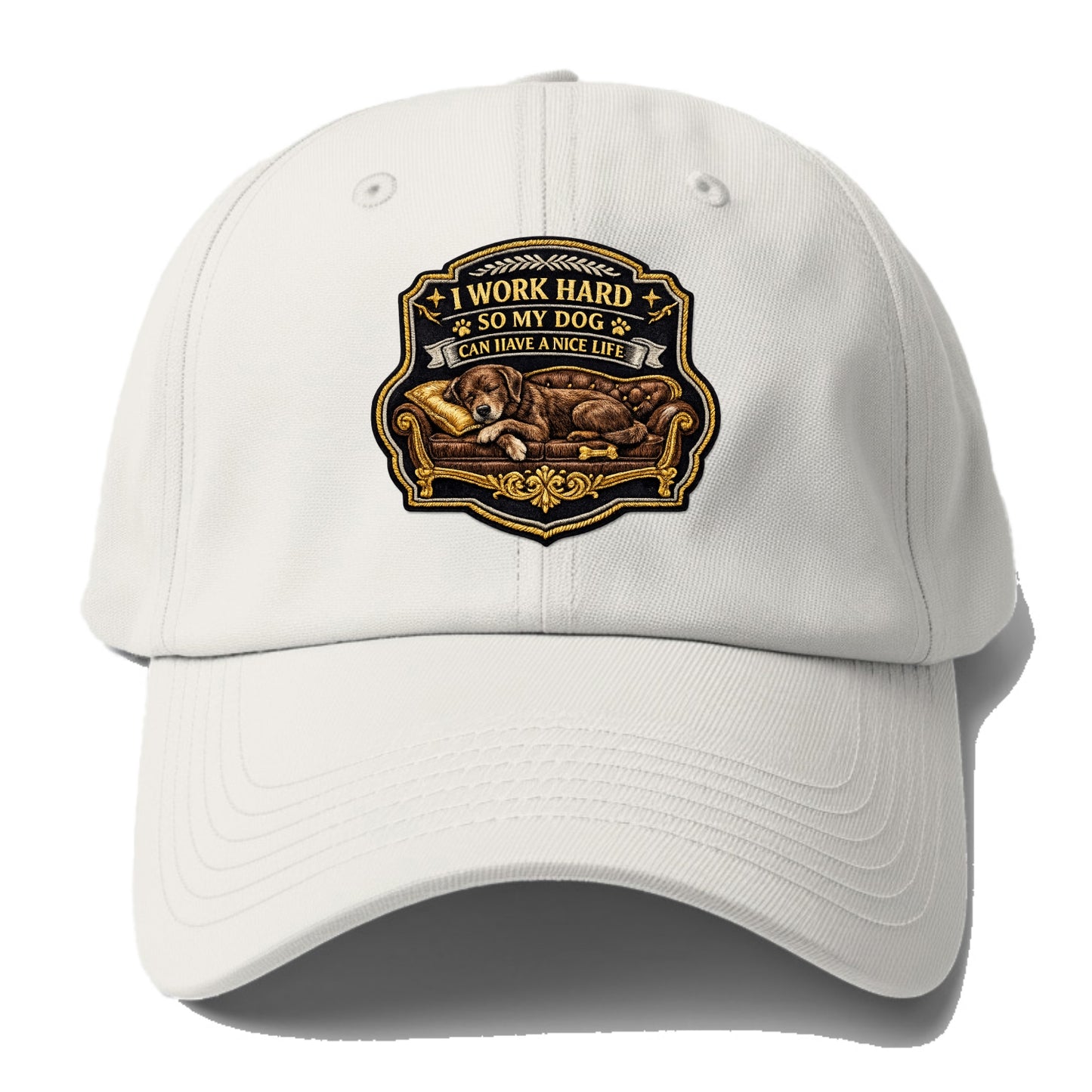 I WORK HARD SO MY DOG CAN HAVE A NICE LIFE - dog on couch in brown , pet luxury - Baseball Cap - Off White