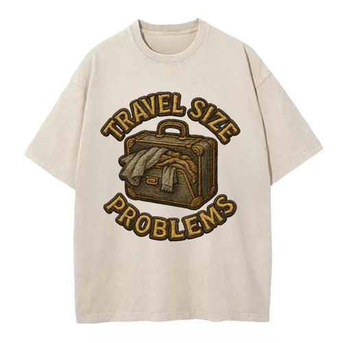 Travel Size Problems  - Vintage T-shirt
