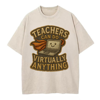 Teachers Can Do Virtually Anything  - Vintage T-shirt - Off White