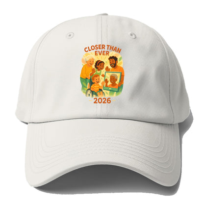 Technology bringing distant families together - "Closer Than Ever" - connection - Baseball Cap - Off White