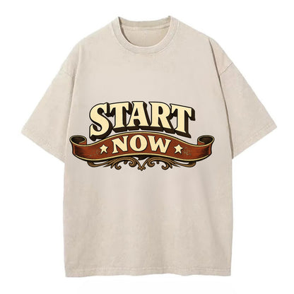 Bold typography design - "START NOW" - begin immediately, no delay - Vintage T-shirt - Off White