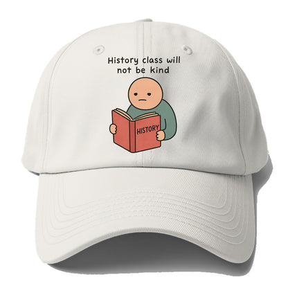 Future history book with cringe - "History class will not be kind" - Baseball Cap - Off White