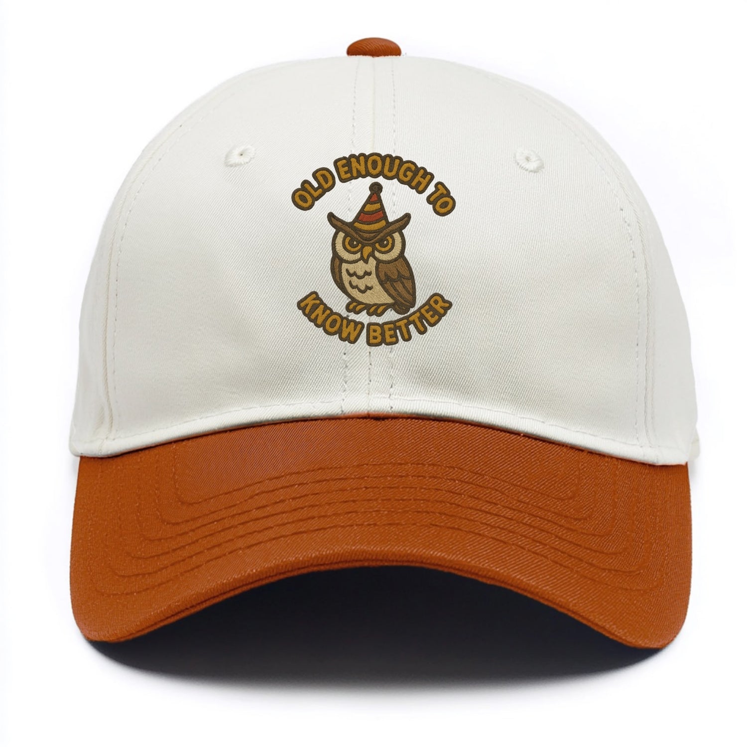 Old Enough To Know Better  - Two Tone Cap - Orange