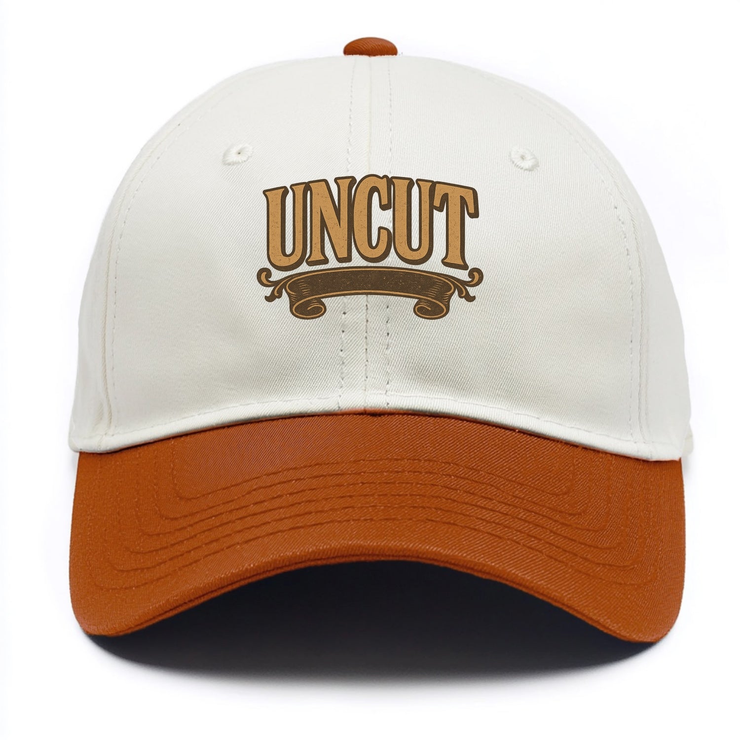 Bold typography design - "UNCUT" - pure, undiluted, authentic - Two Tone Cap - Orange