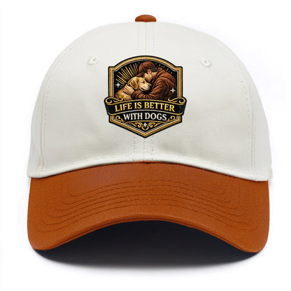 LIFE IS BETTER WITH DOGS - dog and human in brown , dog lover - Two Tone Cap - Orange