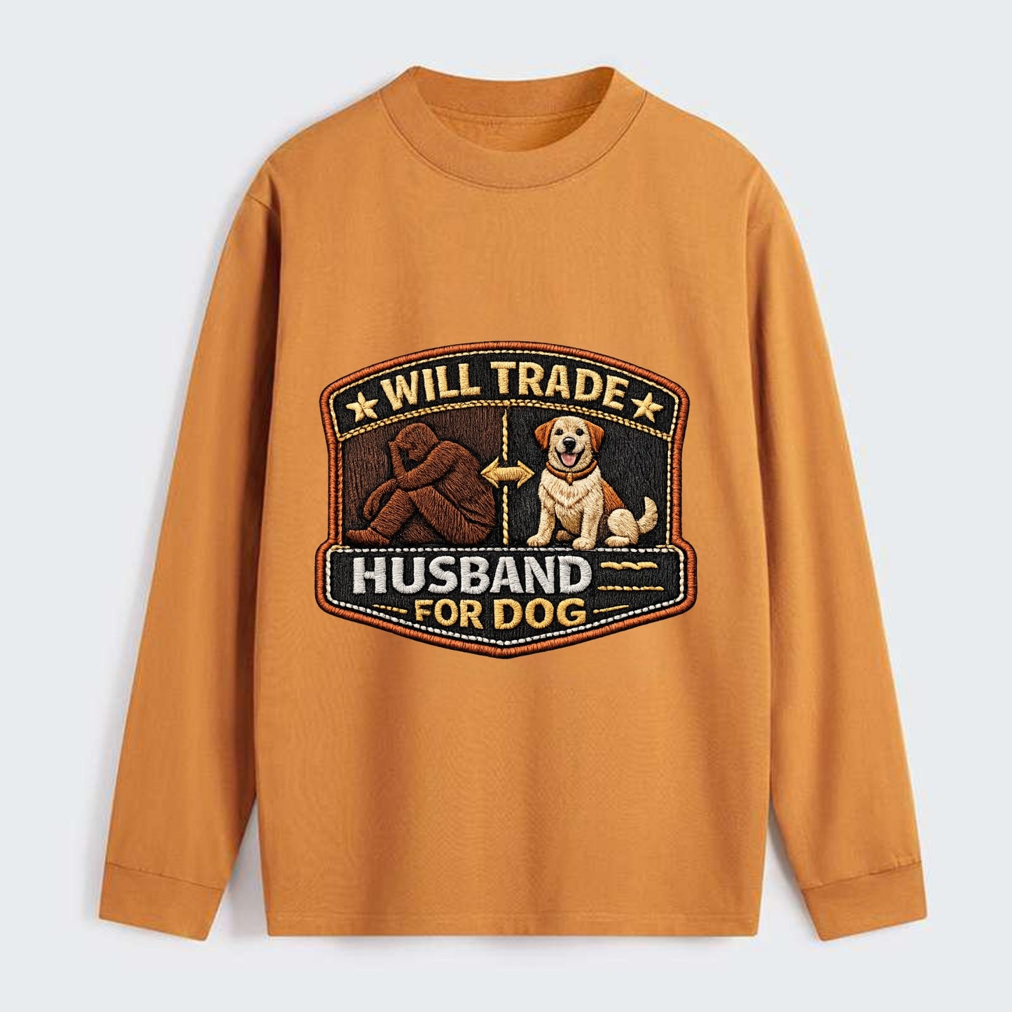 WILL TRADE HUSBAND FOR DOG - dog and man silhouette in brown , pet - Classic Long Sleeve Shirt - Orange