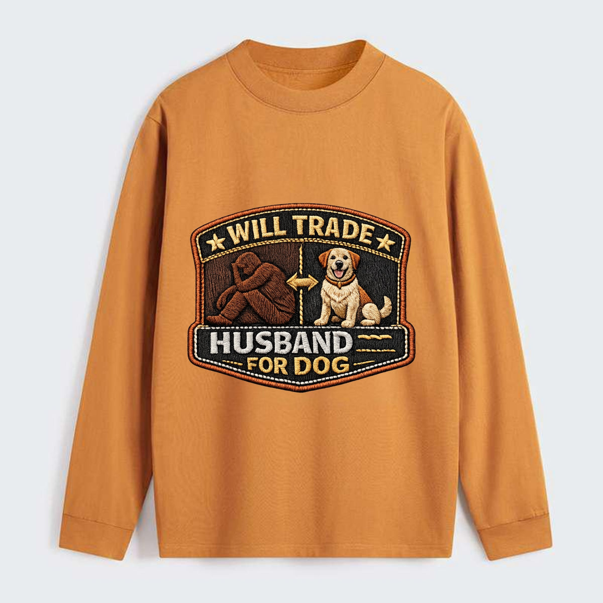WILL TRADE HUSBAND FOR DOG - dog and man silhouette in brown , pet - Classic Long Sleeve Shirt - Orange