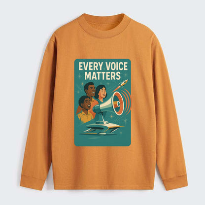 Diverse voices being heard and amplified - "Every Voice Matters" - - Classic Long Sleeve Shirt - Orange