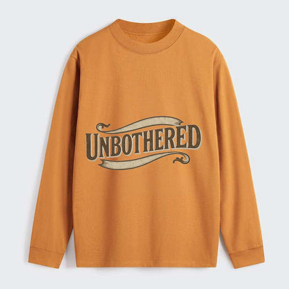 Bold typography design - "UNBOTHERED" - not affected, staying calm - Classic Long Sleeve Shirt - Orange