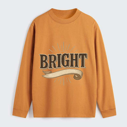 Bold typography design - "BRIGHT" - intelligent, shining - Classic Long Sleeve Shirt - Orange