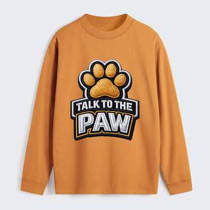 TALK TO THE PAW - raised paw in tan , sassy pet - Classic Long Sleeve Shirt - Orange