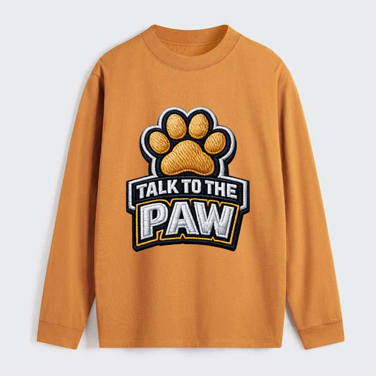 TALK TO THE PAW - raised paw in tan , sassy pet - Classic Long Sleeve Shirt - Orange