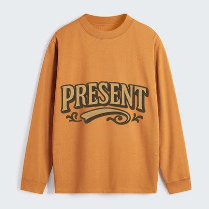 Bold typography design - "PRESENT" - living in the now - Classic Long Sleeve Shirt - Orange