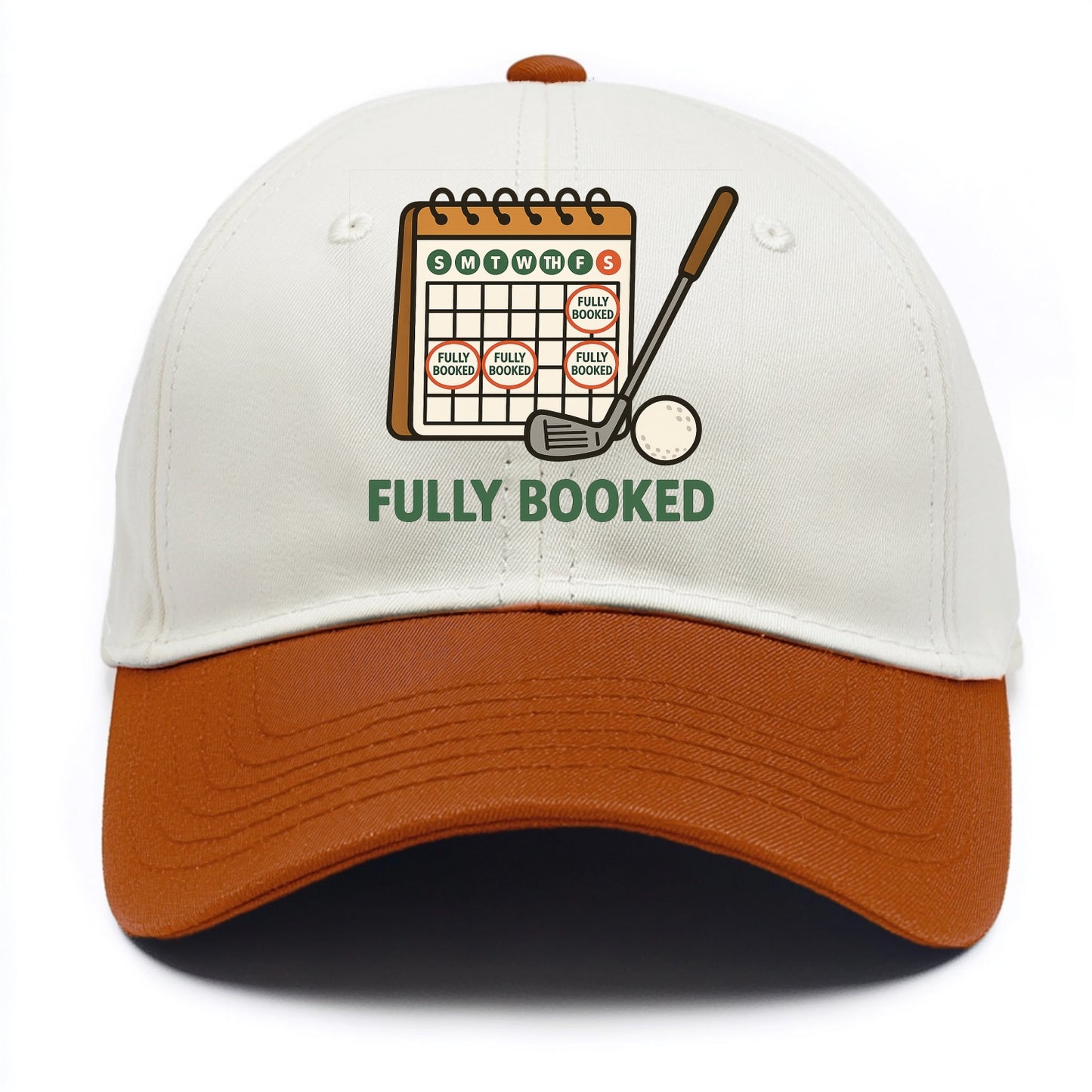 Calendar with every weekend marked for golf - "Fully Booked" - golf obsession - Two Tone Cap - Orange