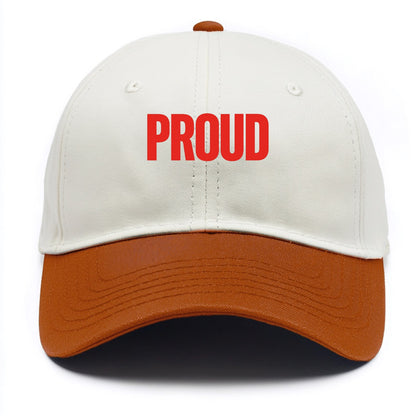 Bold typography design - "PROUD" - satisfied, honored, dignified - Two Tone Cap - Orange