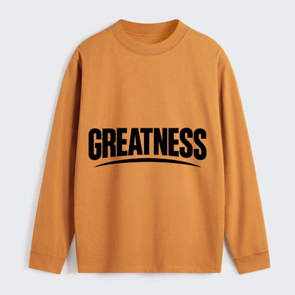 Bold typography design - "GREATNESS" - achieving excellence, reaching - Classic Long Sleeve Shirt - Orange