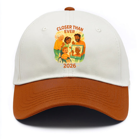 Technology bringing distant families together - "Closer Than Ever" - connection - Two Tone Cap - Orange