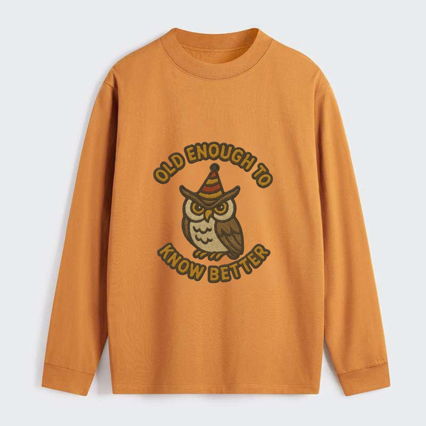 Old Enough To Know Better  - Classic Long Sleeve Shirt - Orange