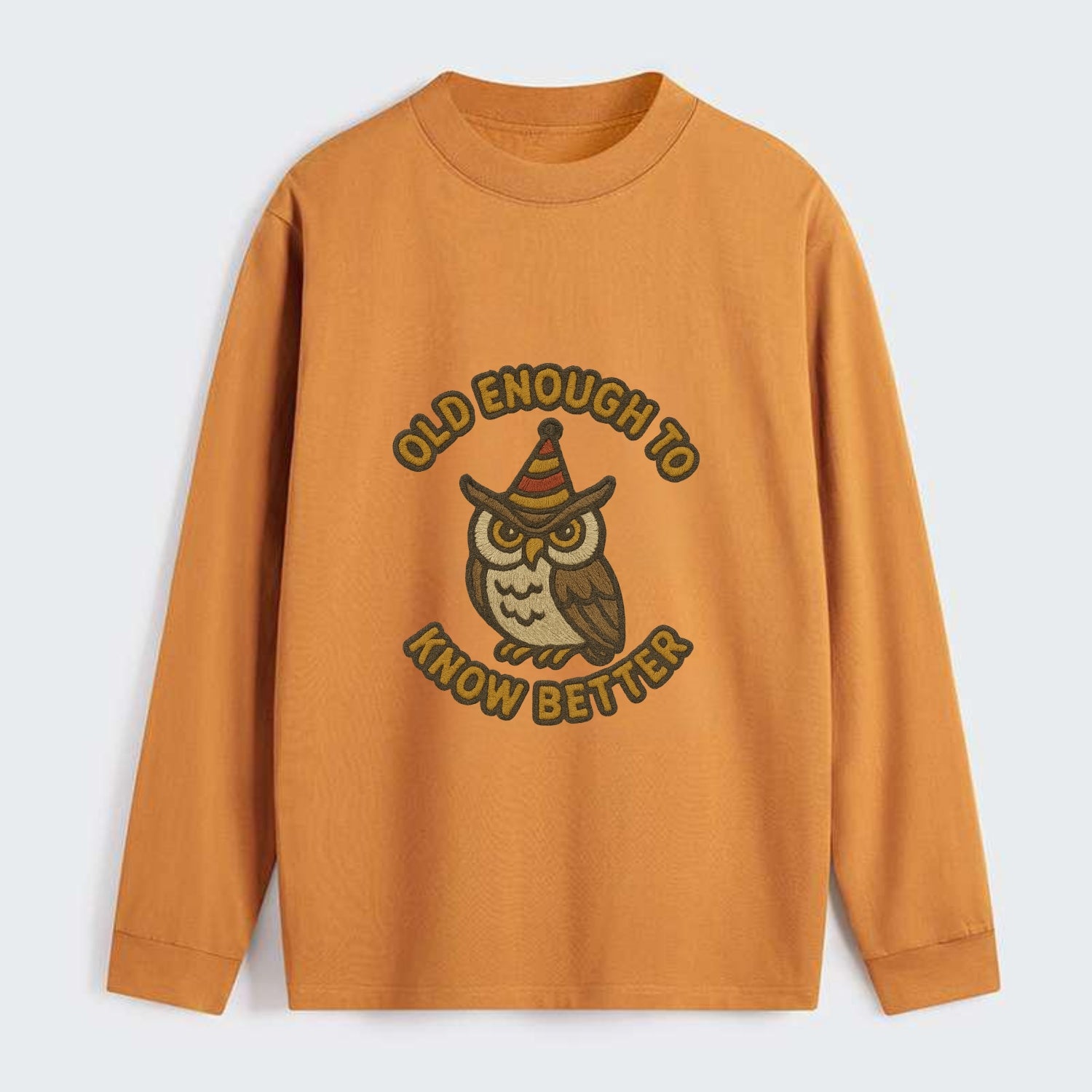 Old Enough To Know Better  - Classic Long Sleeve Shirt - Orange