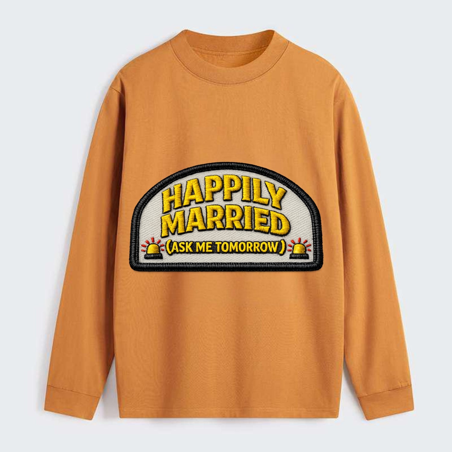 HAPPILY MARRIED  - yellow ask tomorrow - yellow - marital flux - Classic Long Sleeve Shirt - Orange
