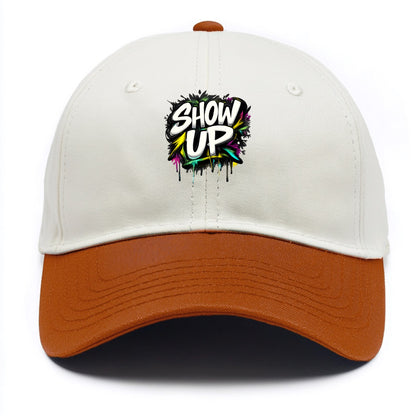 Bold typography design - "SHOW UP" - be present, arrive ready - Two Tone Cap - Orange