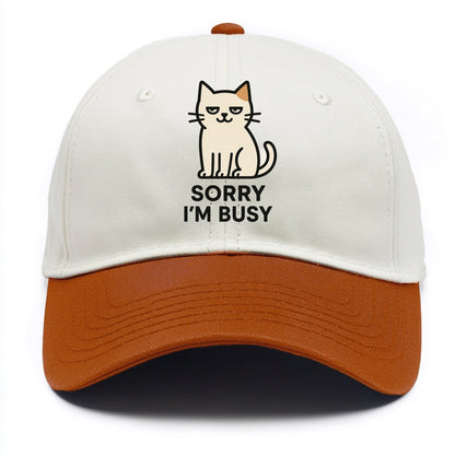 Cat sitting alone looking content - "SORRY I'M BUSY" - not sorry at all - Two Tone Cap - Orange