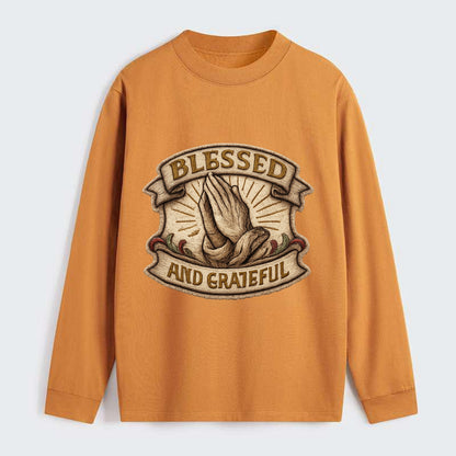 BLESSED AND GRATEFUL - praying hands with text in gold , thankful - Classic Long Sleeve Shirt - Orange