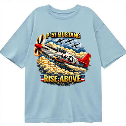 P 51 Mustang Rise Above - Classic T-shirt