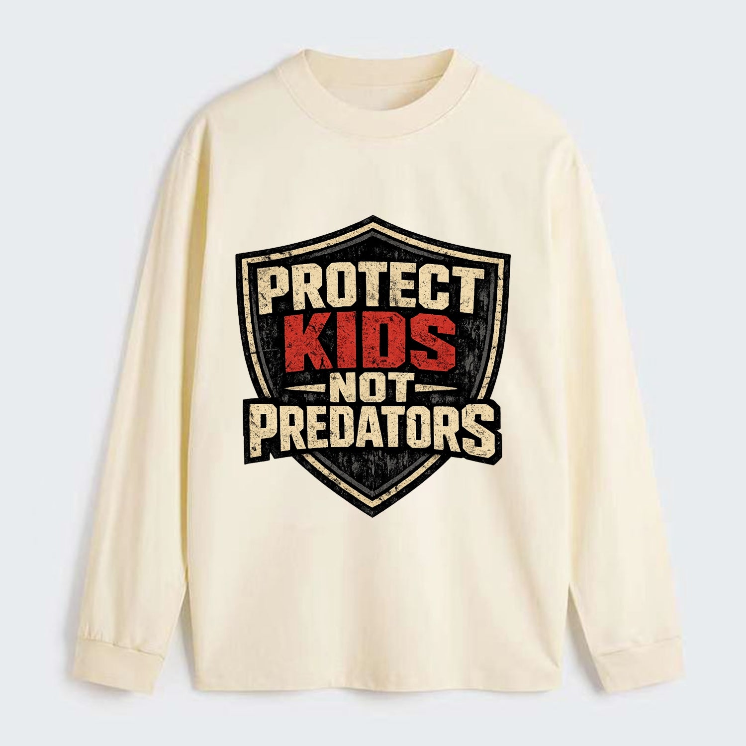 Protect Kids Not Predators - Classic Long Sleeve Shirt
