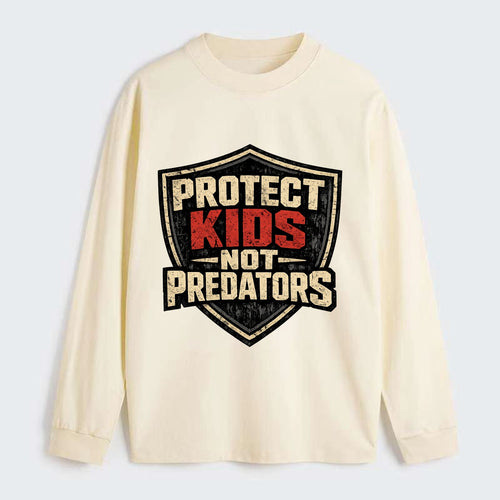 Protect Kids Not Predators - Classic Long Sleeve Shirt