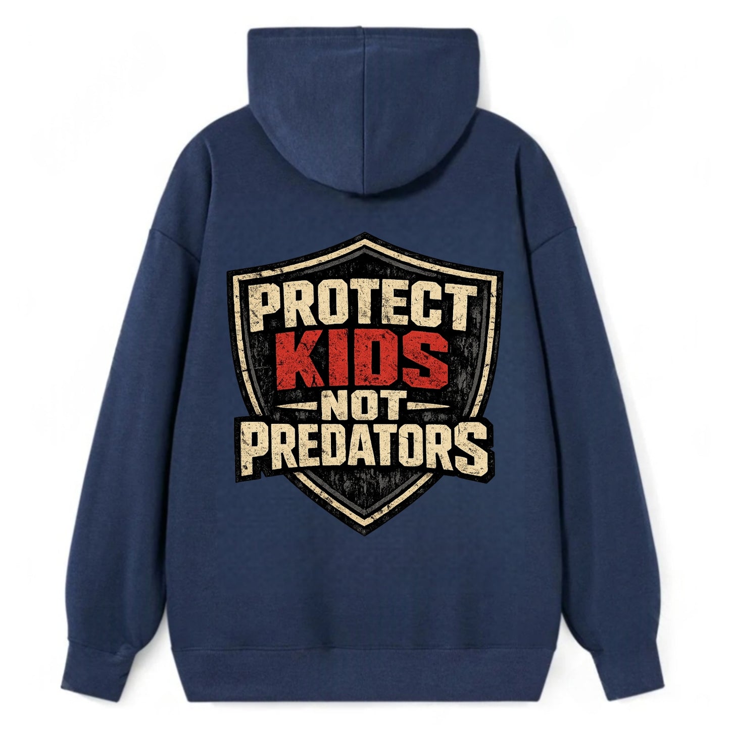 Protect Kids Not Predators - Classic Pullover Hoodie