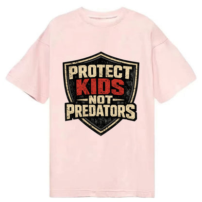 Protect Kids Not Predators - Classic T-shirt