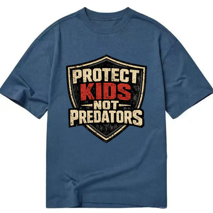 Protect Kids Not Predators - Classic T-shirt