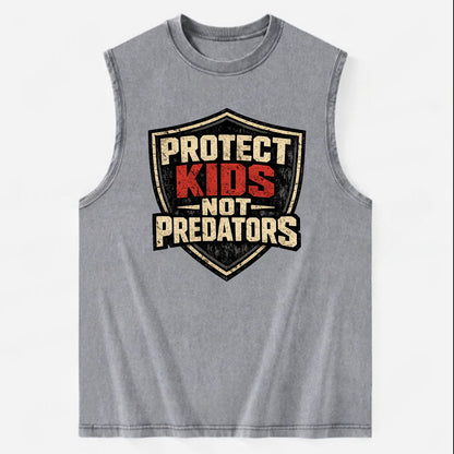 Protect Kids Not Predators - Vintage Washed Tank